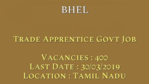Bharat Heavy Electricians Limited (BHEL) - 400 Trade Apprentice Vacancy