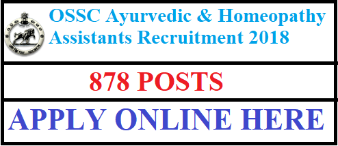 OSSC Recruitment – 878 Ayurvedic & Homeopathic Assistant